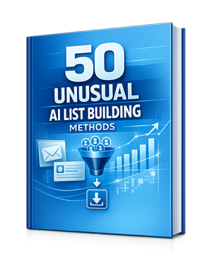 50 Unusual AI List Building Methods