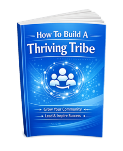 Build A Thriving Tribe Online